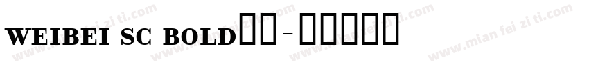 weibei sc bold字体字体转换
